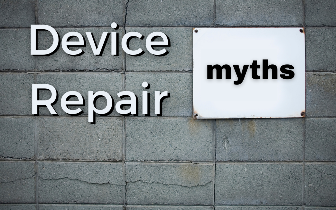 Common Device Repair Myths